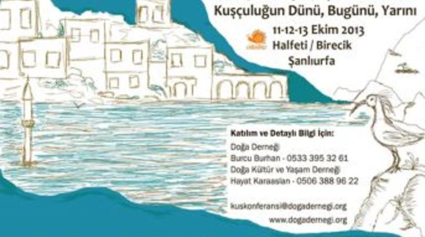 T&uuml;rkiye Kuş Konferansı, Şanlıurfa&rsquo;da Yapılacak