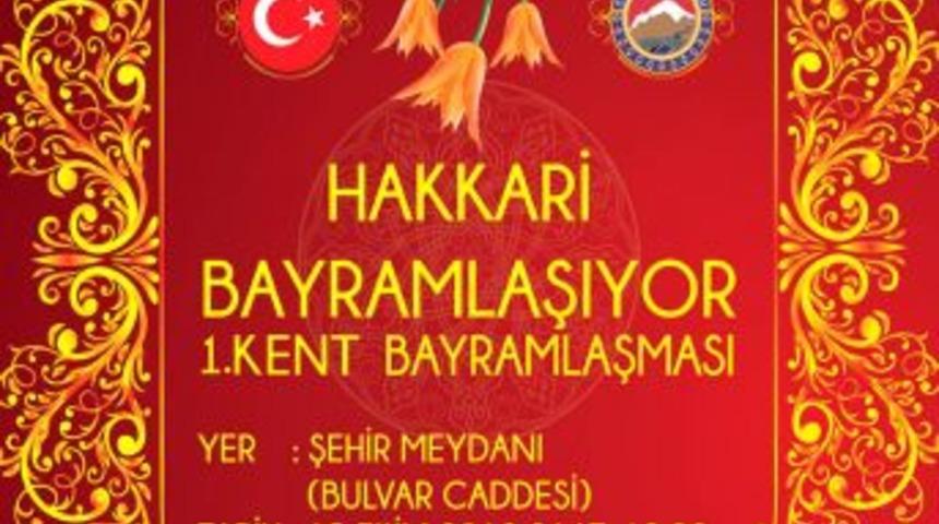 Vali Hakkarililerle Caddede Bayramlaşacak