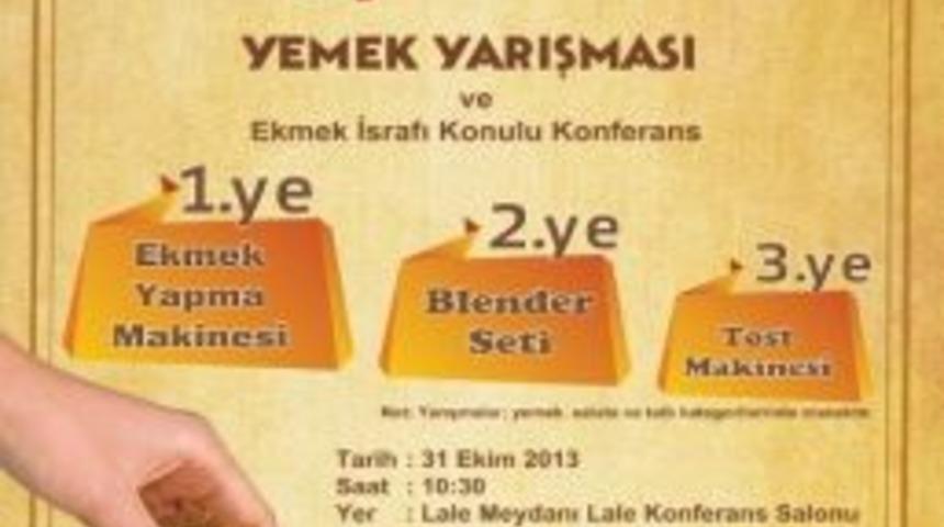 Sincan Belediyesi, Ekmek İsrafını &Ouml;nlemek İ&ccedil;in Yemek Yarışması Ve Konferans D&uuml;zenleyecek