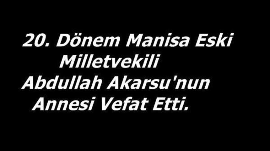 Azize Akarsu Demirci'de Toprağa Verildi