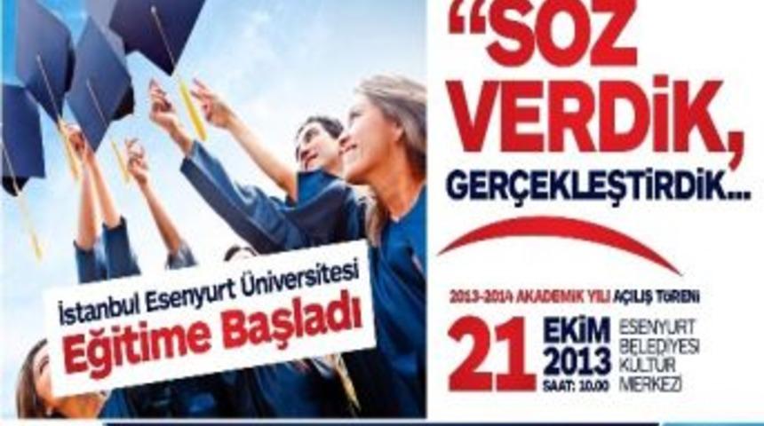 İstanbul Esenyurt &Uuml;niversitesi A&ccedil;ılıyor