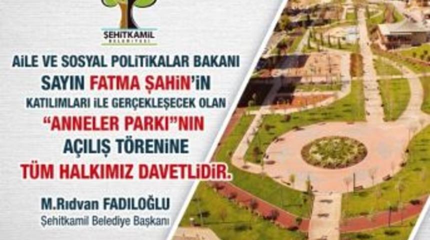 Anneler Parkı&rsquo;nı Bakan Fatma Şahin A&ccedil;acak