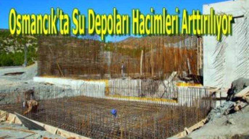 Osmancık'ta Su Depoları Hacimleri Arttırılıyor