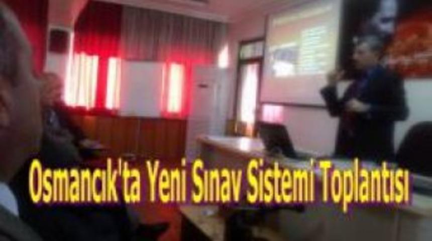 Osmancık'ta Yeni Sınav Sistemi Toplantısı
