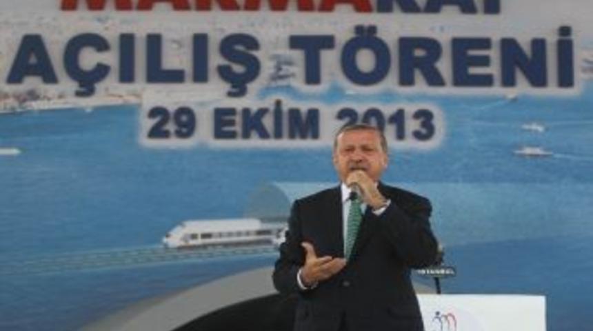 Başbakan Erdoğan: &ldquo;bizi Sevsin Ya Da Sevmesin Herkes Marmaray İle Gurur Duysun&rdquo;