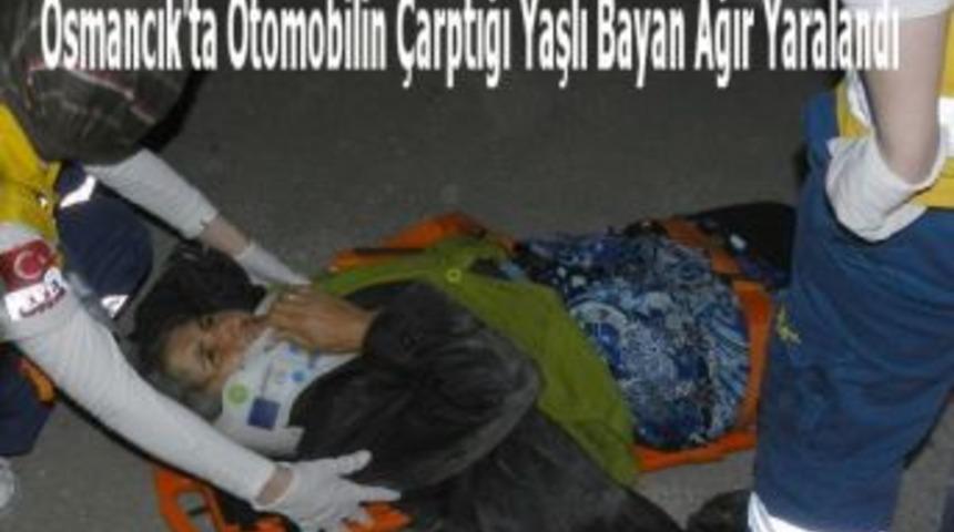 Otomobilin &ccedil;arptığı yaşlı bayan ağır yaralandı