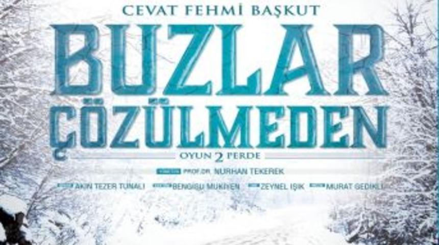 Şehir Tiyatrosu, Sezona &lsquo;Buzlar &Ccedil;&ouml;z&uuml;lmeden&rsquo; Ile Merhaba Diyecek