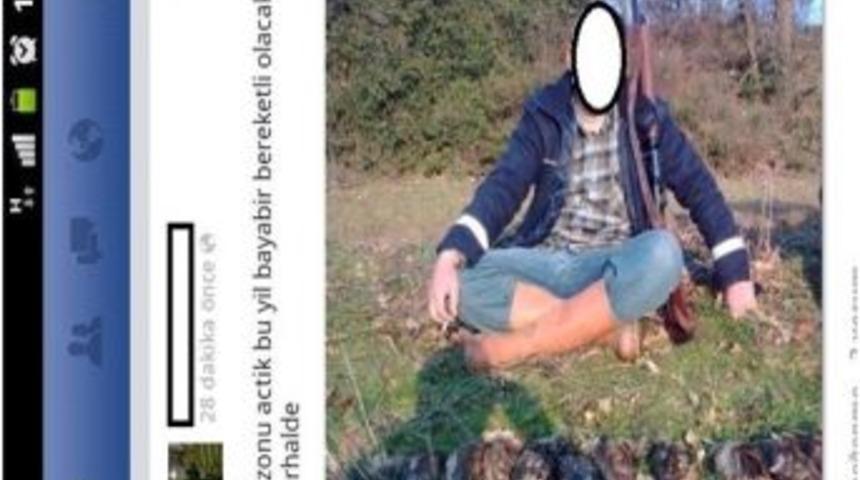 Ka&ccedil;ak avlanan avcı Facebook'ta avlandı