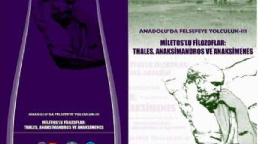 Anadolu&rsquo;da Felsefeye Yolculuk Aydın&rsquo;da Devam Edecek