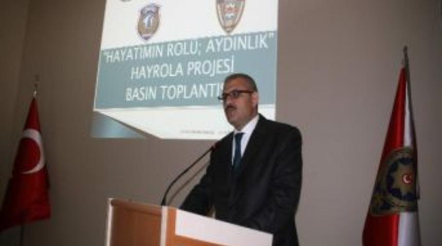 Yozgat Emniyet M&uuml;d&uuml;rl&uuml;ğ&uuml; &ldquo;hayatımın Rol&uuml; Aydınlık&rdquo; Projesi Başlattı