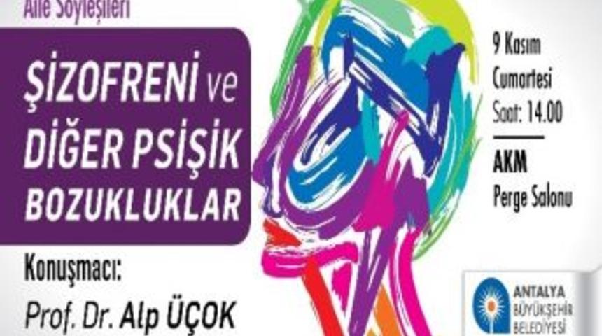 B&uuml;y&uuml;kşehir Şizofreni Konusunda Bilgilendirecek