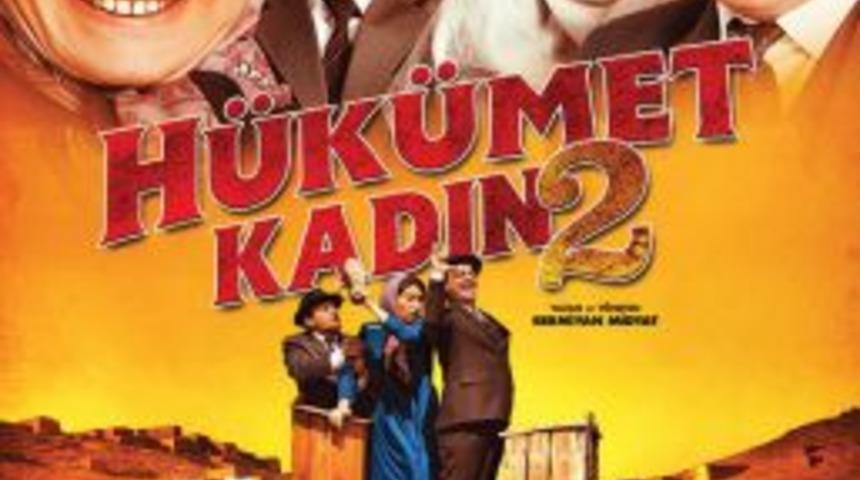 'H&uuml;k&uuml;met Kadın 2' Vizyona Giriyor