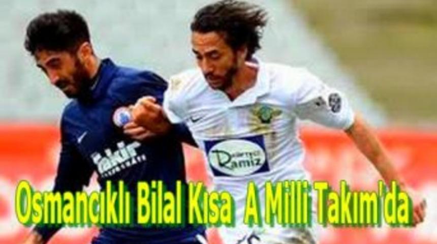 Osmancıklı Bilal Kısa A Milli Takım'da