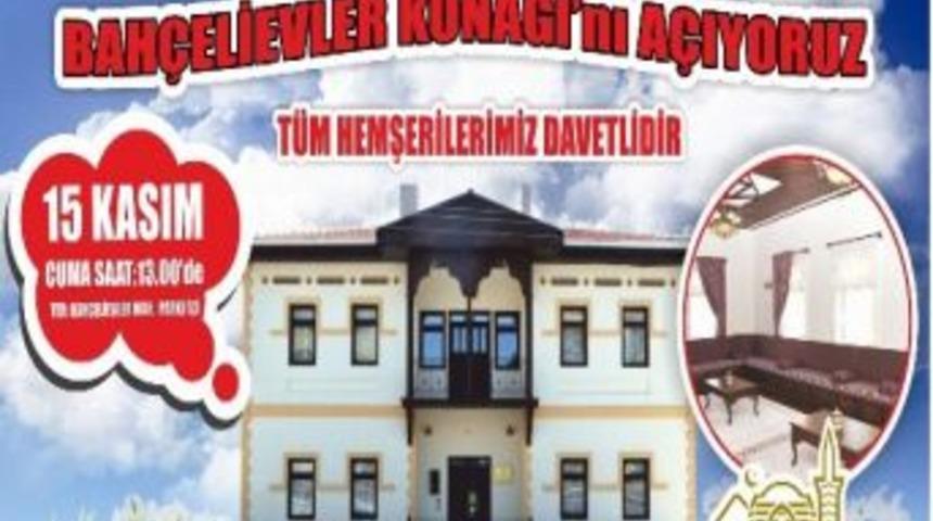 Bah&ccedil;eli Evler Konağı A&ccedil;ılıyor