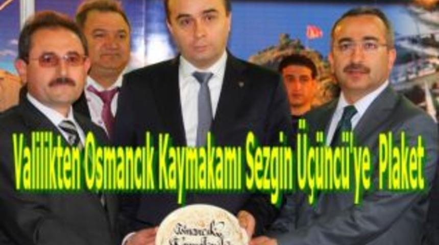 Valilikten Osmancık Kaymakamı Sezgin &Uuml;&ccedil;&uuml;nc&uuml;'ye Plaket