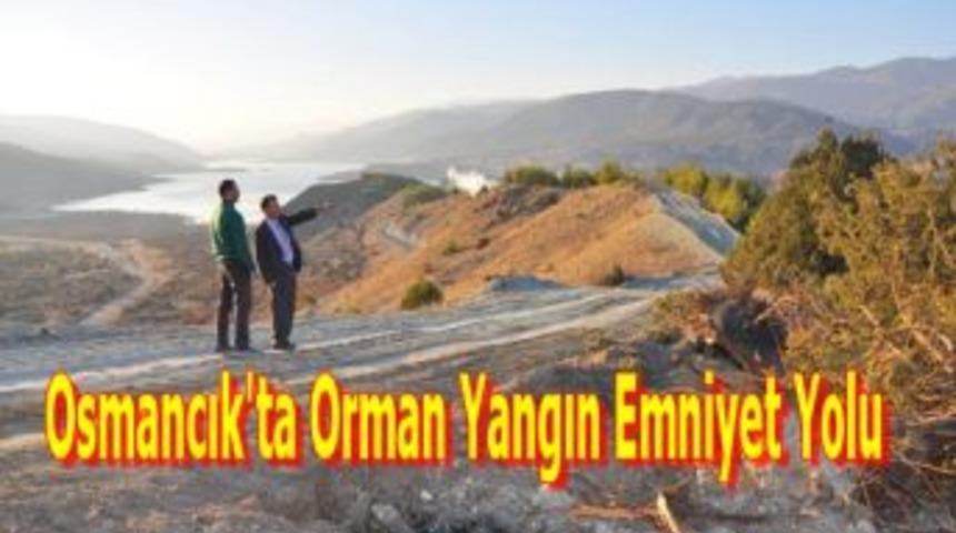 Osmancık'ta orman yangın emniyet yolu
