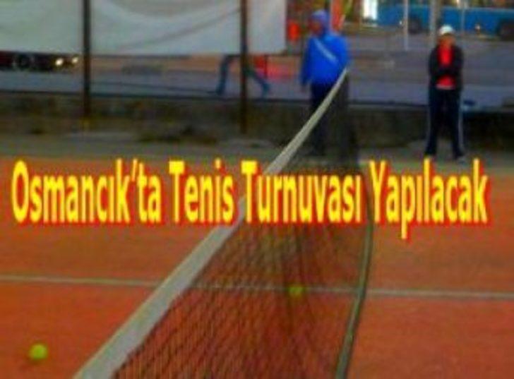 Osmancık’ta tenis turnuvası yapılacak