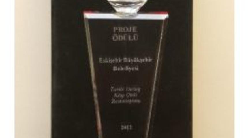 Eskişehir B&uuml;y&uuml;kşehir Belediyesi&rsquo;ne &Ouml;d&uuml;l