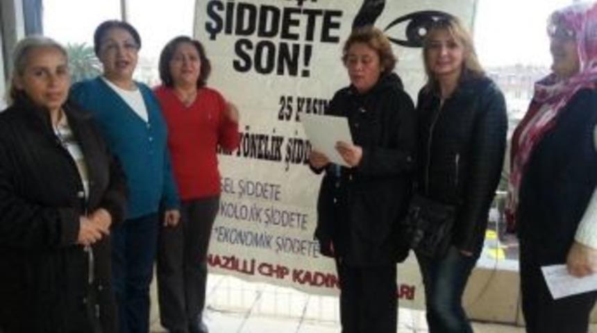 Chp Nazilli Kadın Kolları&rsquo;ndan Kadına Şiddete &lsquo;hayır&rsquo; A&ccedil;ıklaması