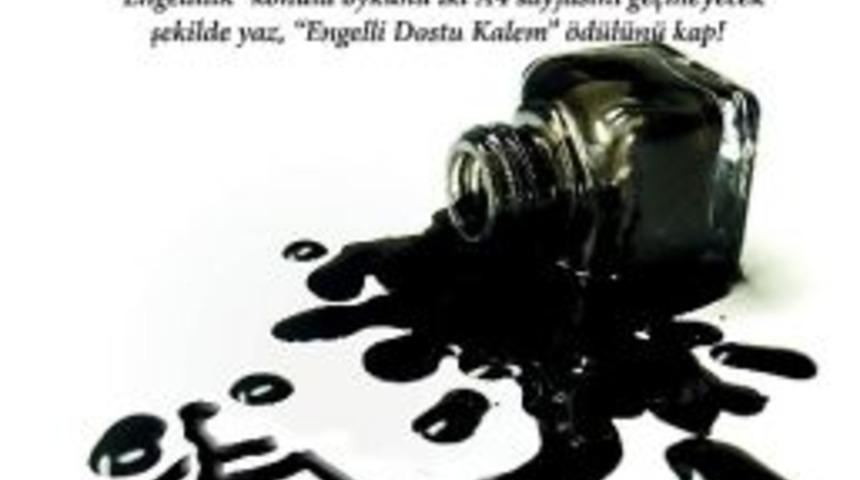 &ldquo;engelli Dostu Kalemler&rdquo; Kısa &Ouml;yk&uuml; Yarışması