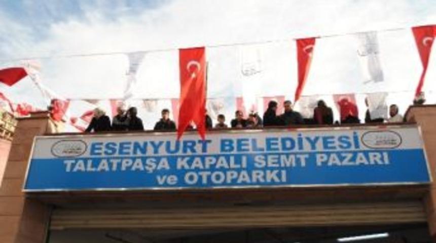 Esenyurt&rsquo;ta Talatpaşa Kapalı Semt Pazarı Hizmete A&ccedil;ıldı