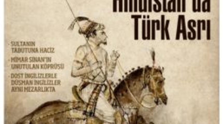 Yedikıta Dergisi 'Hindistan&rsquo;da Unutulan T&uuml;rk Asrı'nı Yayınladı