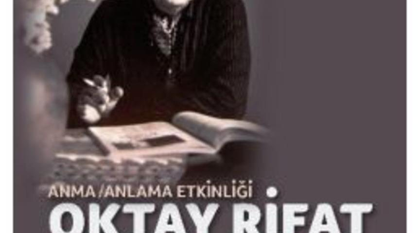 Usta Şair Oktay Rifat Karşıyaka&rsquo;da Anılacak