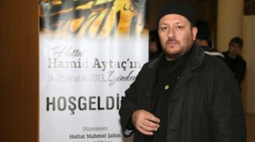 Hattat Hamid Ayta&ccedil; I&ccedil;in Vefa Sergisi A&ccedil;ıldı