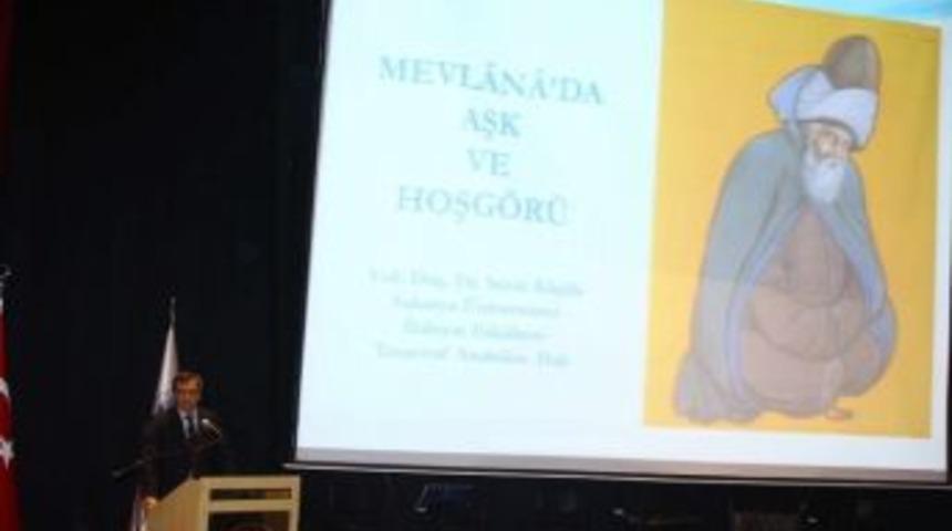 Sa&uuml;, Mevlana&rsquo;da Aşk Ve Hoşg&ouml;r&uuml; Etkinliğine Evsahipliği Yaptı