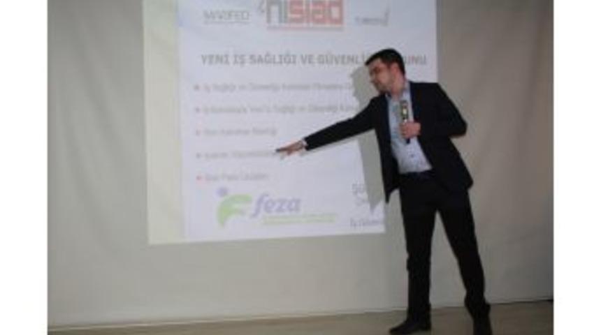 NİSİAD&rsquo;da Iş G&uuml;venliği Semineri D&uuml;zenlendi