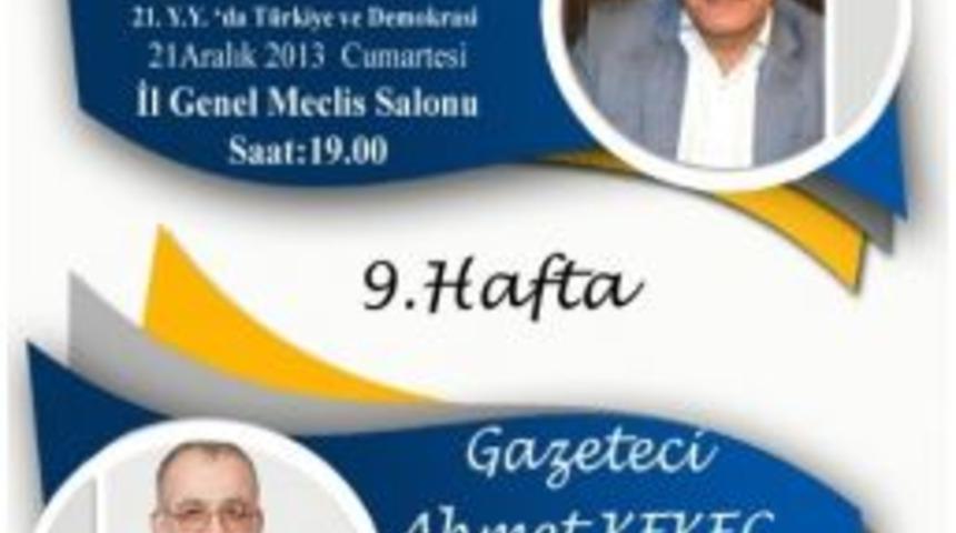 &lsquo;t&uuml;rkiye Ve Demokrasi&rsquo; Panel İle Anlatılacak