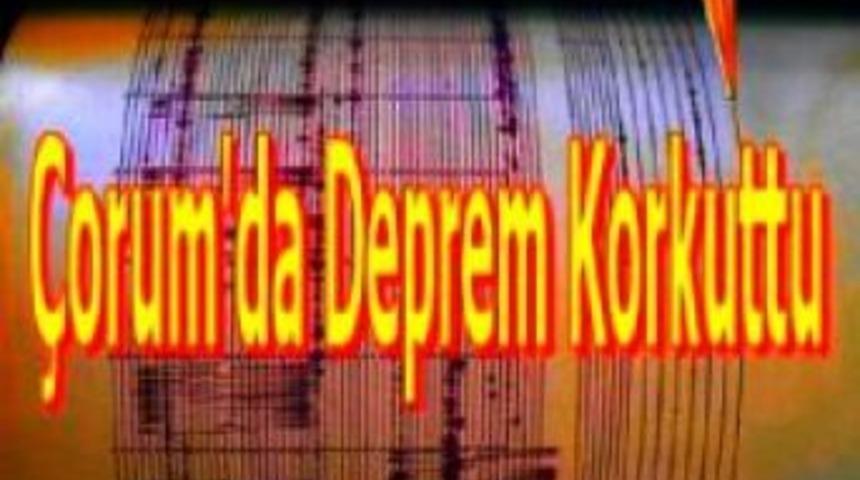 &Ccedil;orum'da Deprem Korkuttu