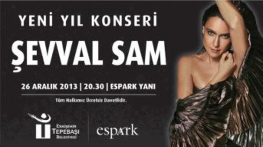 Şevval Sam Eskişehir&rsquo;e Geliyor