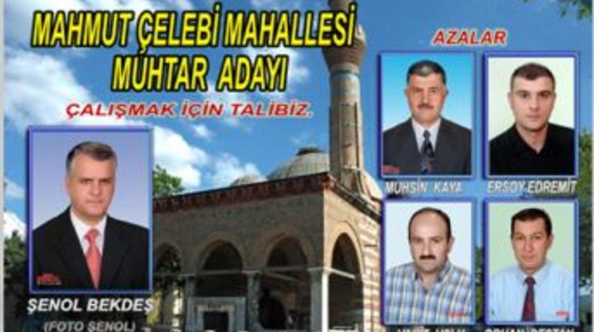 "Mahmut &Ccedil;elebi'de Muhtarlık G&ouml;revine Talibiz&rdquo;