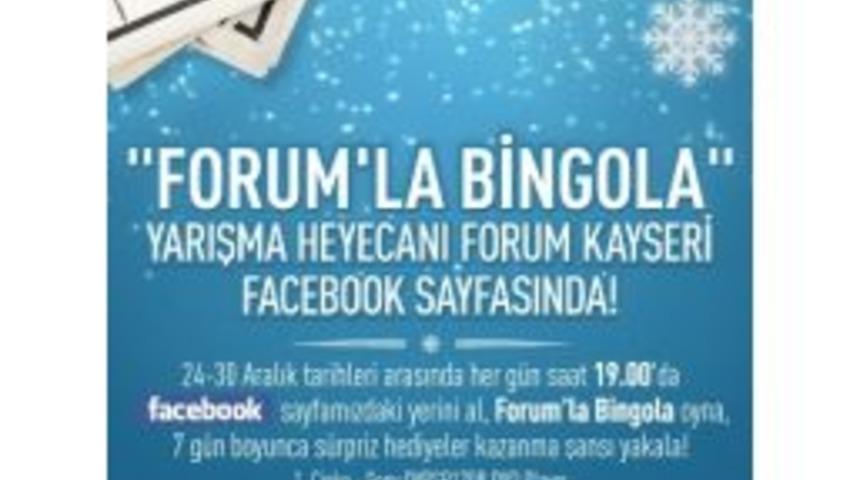 Forum&rsquo;la Bingola Yarışma Heyecanı Forum Kayseri Facebook Sayfasında
