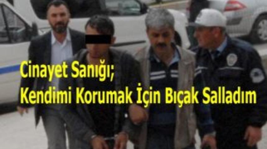 Cinayet Sanığı; Kendimi Korumak İ&ccedil;in Bı&ccedil;ak Salladım