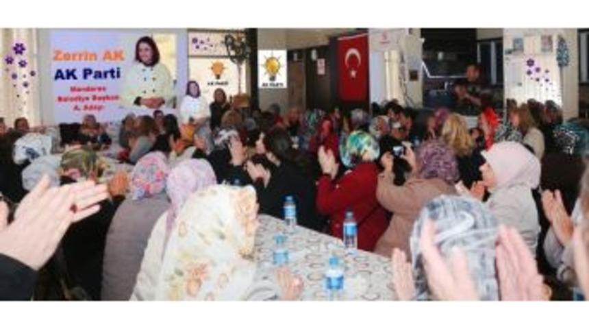 Ak Partili Zerrin Ak: "menderes Ak Belediyecilikle Vizyon Bulacak"