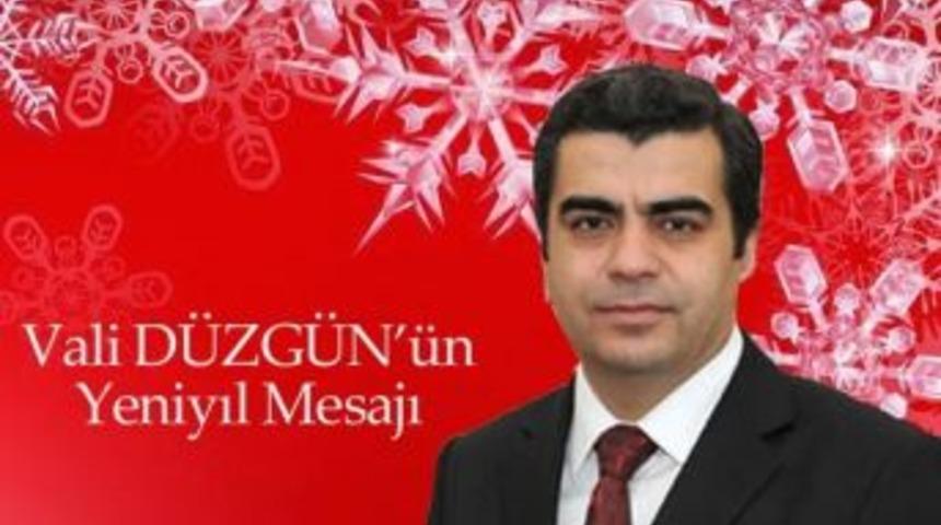 Vali Orhan D&uuml;zg&uuml;n'den Yeni Yıl Kutlama Mesajı