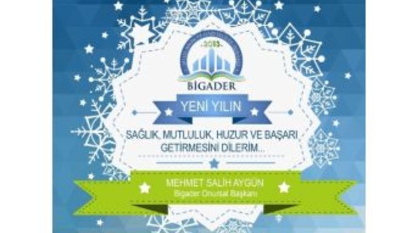 Bigader&rsquo;den Yeni Yıl Mesajı