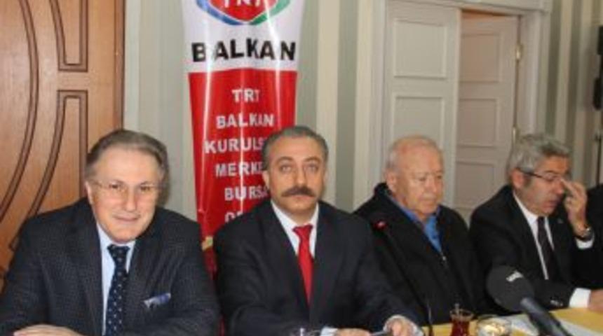 'TRT Balkan Kurulsun, Merkezi Bursa Olsun Platformu' Kuruldu