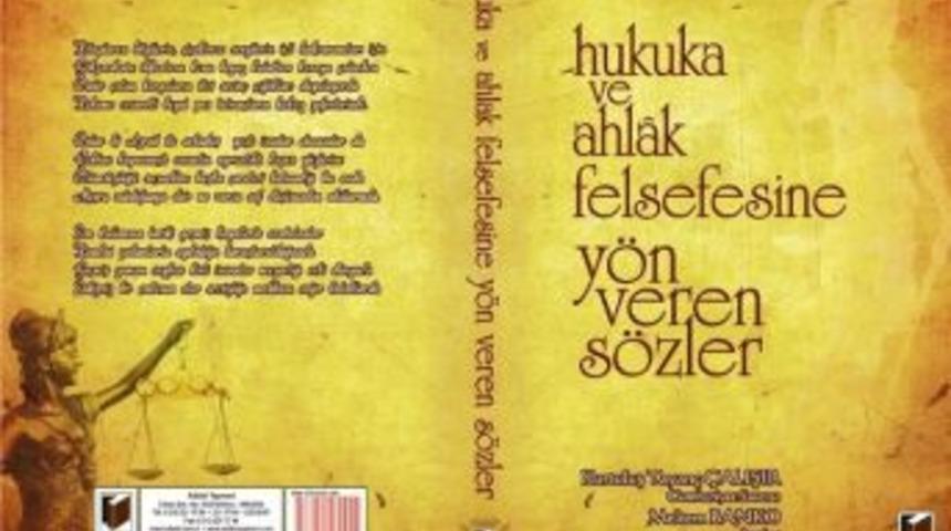 "hukuka Ve Ahlaka Felsefesine Y&ouml;n Veren S&ouml;zler"