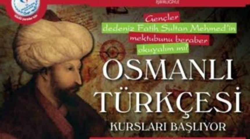 Gen&ccedil;ler Osmanlı T&uuml;rk&ccedil;esi &Ouml;ğrenecek