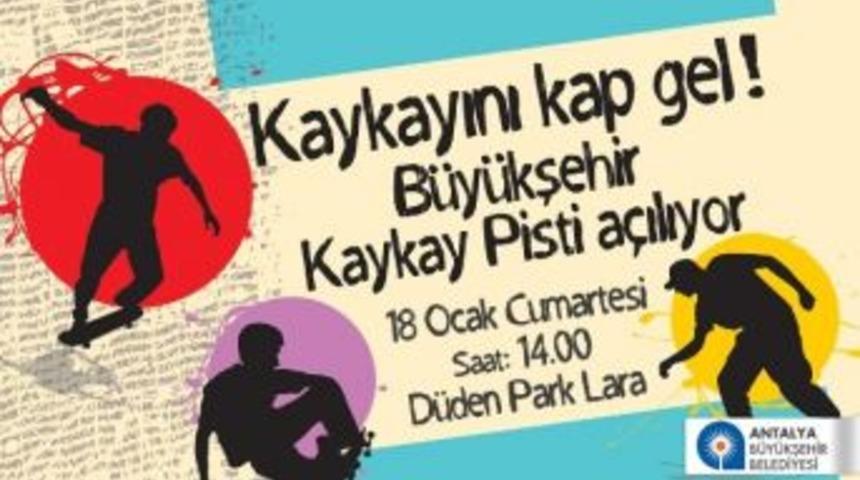 Antalya&rsquo;nın İlk Kaykay Pisti 18 Ocak&rsquo;ta A&ccedil;ılıyor