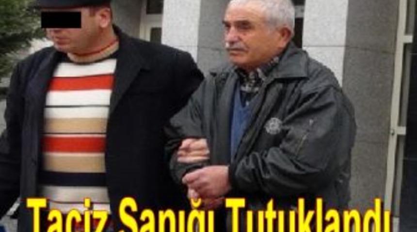 Taciz Sanığı Tutuklandı