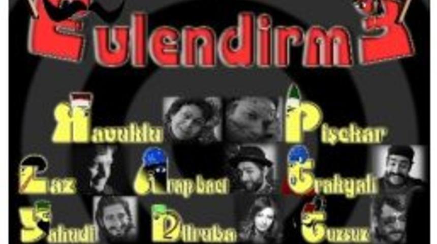 &lsquo;hayali Kumpanya&rsquo;dan Ortaoyunu &Ccedil;ankaya&rsquo;da