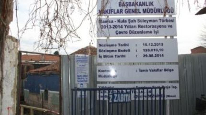 Kula'da S&uuml;leyman Şah T&uuml;rbesi Restorasyonu Başladı