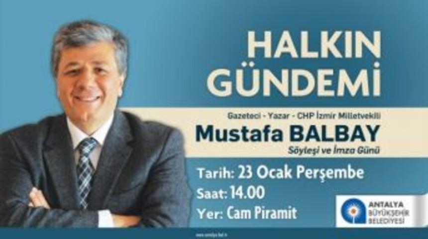 Mustafa Balbay Halkın G&uuml;ndemi&rsquo;nde