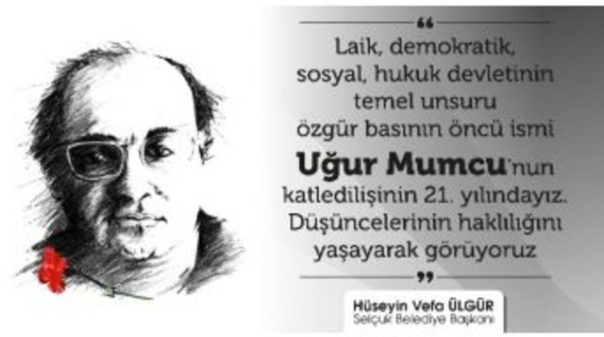 Başkan &Uuml;lg&uuml;r; &ldquo;mumcu&rsquo;nun Haklılığını Yaşayarak G&ouml;r&uuml;yoruz&rdquo;
