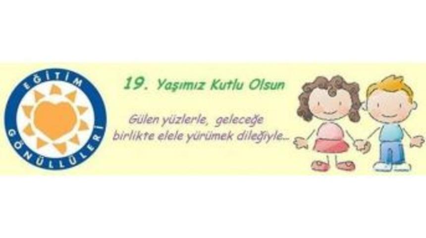T&uuml;rkiye Eğitim G&ouml;n&uuml;ll&uuml;leri Vakfı 19 Yaşında