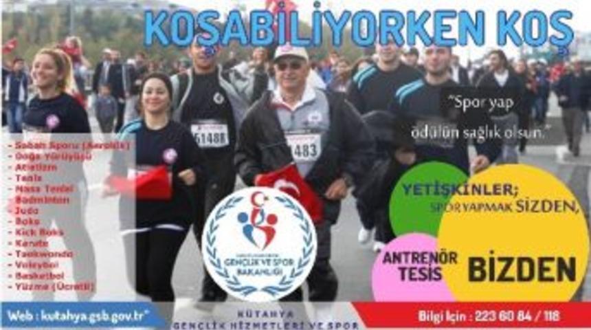 K&uuml;tahya'da &lsquo;koşabiliyorken Koş&rsquo; Projesi